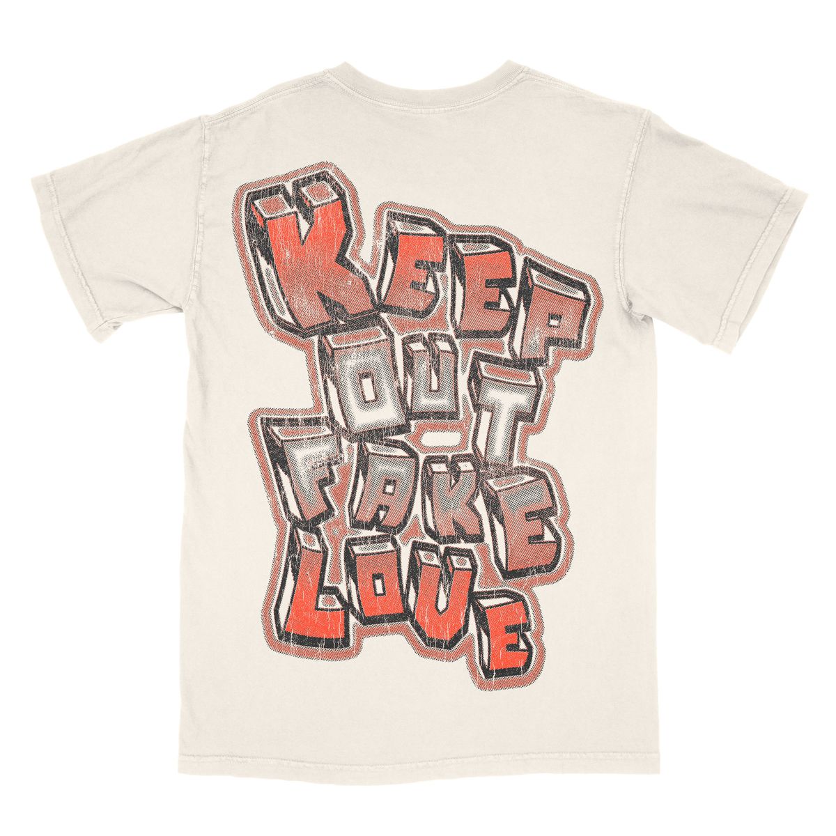 Keep Out Fake Love Shout Tee