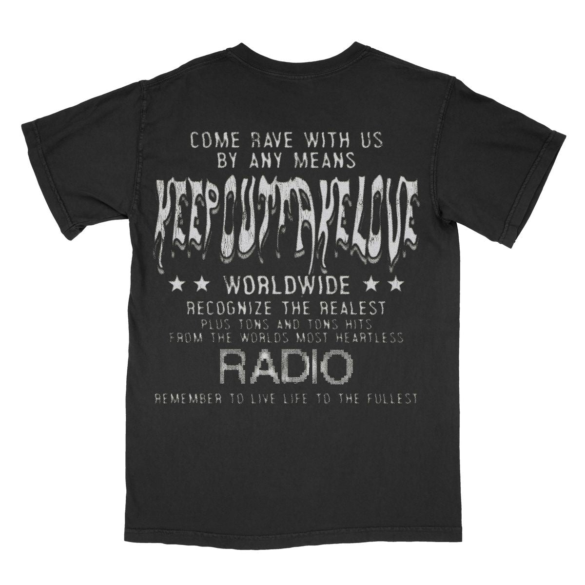 Keep Out Fake Love Hit Radio Tee